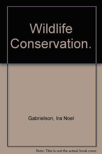 Wildlife Conservation.