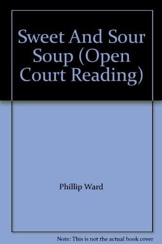 Sweet And Sour Soup (Open Court Reading)