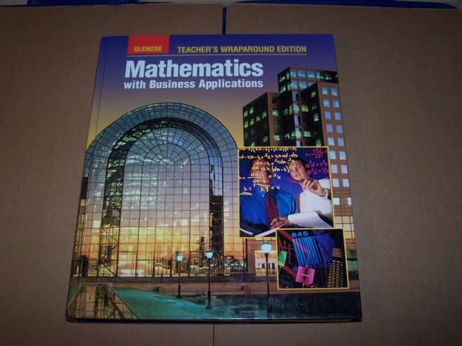 Mathematics with Business Applications Teacher's Wraparound Edition
