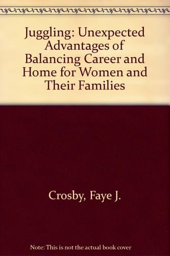 Juggling The Unexpected Advantages of Balancing Career and Home for Women and Their Families