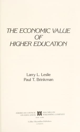 The Economic Value of Higher Education (American Council on Education/MacMillan Series on Higher Education)