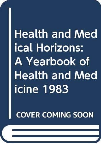 Health and Medical Horizons 1983