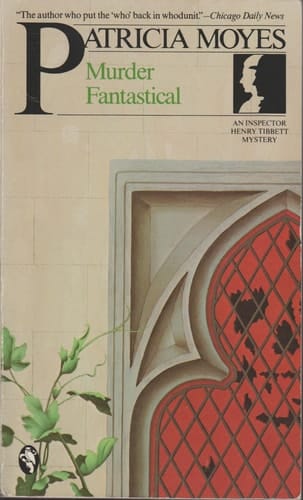 Murder fantastical (An Inspector Henry Tibbett mystery)