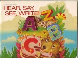 Hear, Say, See, Write!