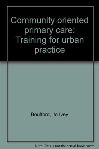 Community oriented primary care: Training for urban practice