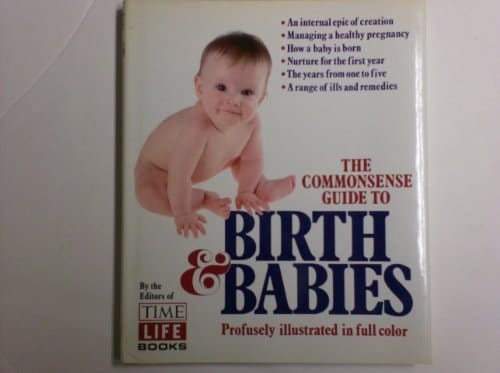 Commonsense Guide to Birth and Babies