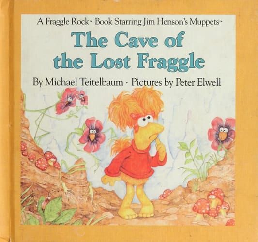 The Cave of the Lost Fraggle (Fraggle Rock Story Books)