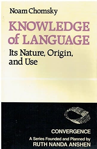 Knowledge of Language: Its Nature, Origin, and Use (Convergence Series)