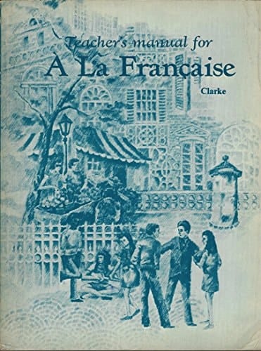 Teacher's Manual For A La Française
