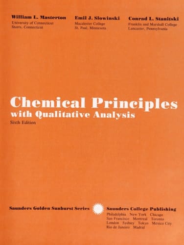 Chemical Principles With Qualitative Analysis (SAUNDERS GOLDEN SUNBURST SERIES)
