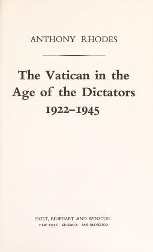 The Vatican in the Age of the Dictators, 1922-1945
