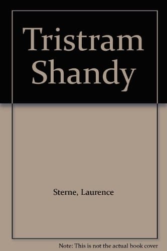Life and Opinions of Tristram Shandy, Gentleman