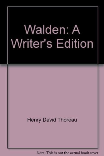 Walden: A Writer's Edition