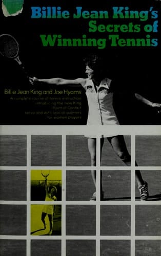 Billie Jean King's secrets of winning tennis