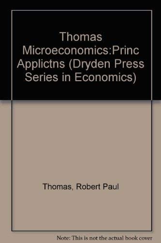 Microeconomics: Principles and Applications (Dryden Press Series in Economics)