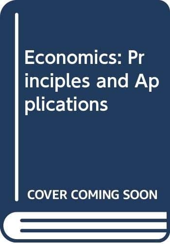 Economics: Principles and Applications
