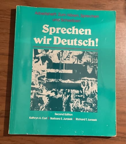 Sprechen wir Deutsch! 2 Edition, Arbeitsheft: Zum Horen, Sprechen und Schreiben