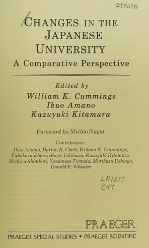 Changes in the Japanese University: A Comparative Perspective (Praeger Special Studies Series in Comparative Education)