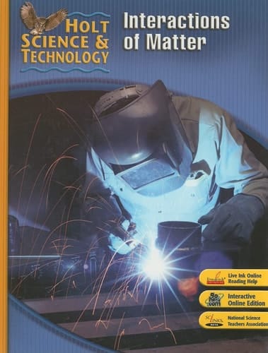 Holt Science and Technology Interactions of Matter