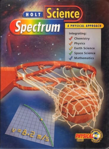 Holt Science Spectrum A Physical Approach
