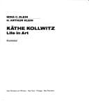 Kathe Kollwitz; life in art