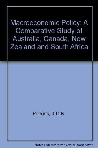 Macro-economic Policy A Comparative Study: Australia, Canada, New Zealand, South Africa