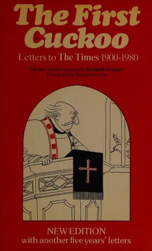 First Cuckoo: Letters to the Times, 1900-1980