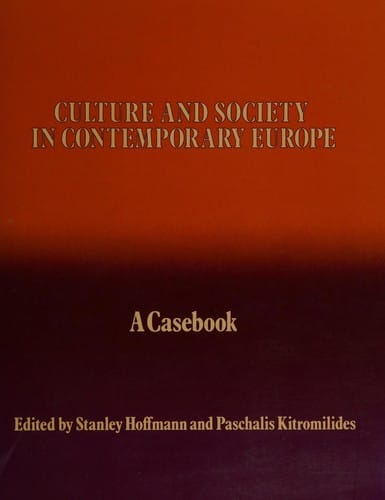 Culture and Society in Contemporary Europe: A Casebook (Casebook Series on European Politics and Society ; No. 2)