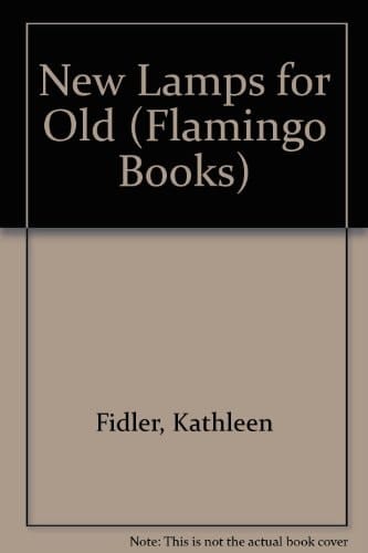 New Lamps for Old (Flamingo Books)