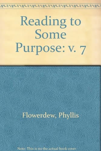 Reading to Some Purpose. Book 7