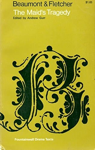 Maid's Tragedy (Fountainwell Drama Texts)