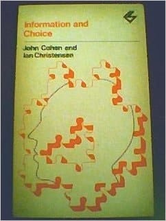 Information and choice, (Contemporary science paperbacks, 42)