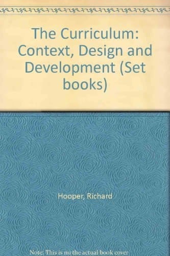The Curriculum: Context, Design and Development: Readings (Open University Set Book)