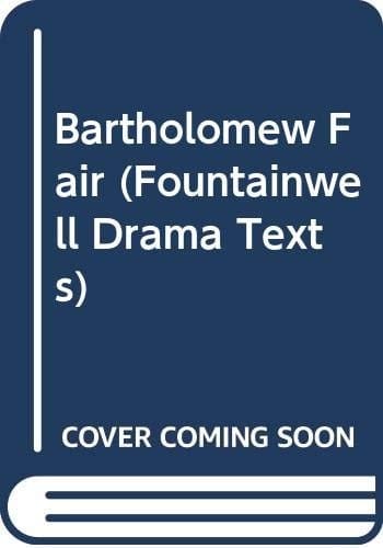 Bartholomew Fair; (The Fountainwell drama texts, no. 19)