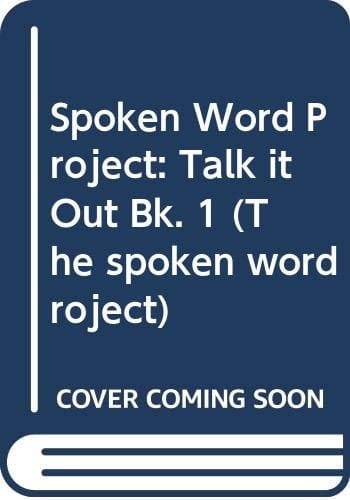 Talk It Out: Book 1 (The Spoken Word Project)