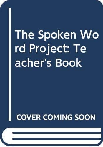 The Spoken Word Project: Teacher's Handbook (The Spoken Word Project)