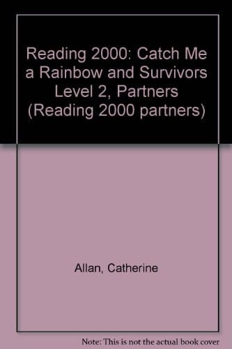 Reading 2000 Partners: Level 2, Books 1 & 2: Catch Me a Rainbow / Survivors (Reading 2000 Partners)