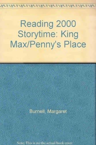Reading 2000 Storytime: Storytime Blues 3: King Max / Penny's Place (Reading 2000 Storytime)