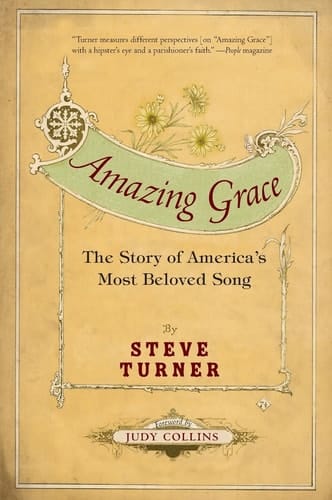 Amazing Grace: The Story of America's Most Beloved Song