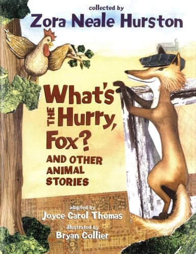 What's the Hurry, Fox?: And Other Animal Stories