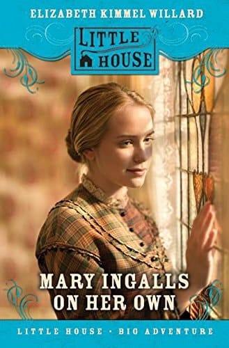 Mary Ingalls on Her Own (Little House Sequel)