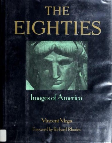 The Eighties: Images of America