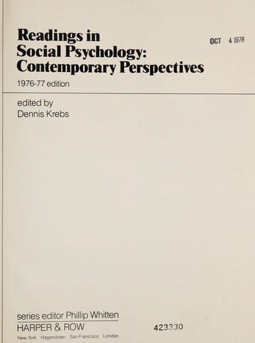 Readings in Social Psychology: Contemporary Perspectives. Ed by Dennis Krebs#(Contemporary Perspectives Reader Series)