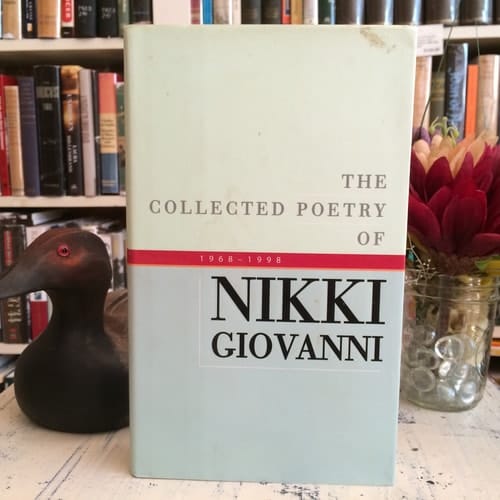 The Collected Poetry of Nikki Giovanni 1968-1998