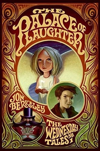 The Palace of Laughter The Wednesday Tales No. 1