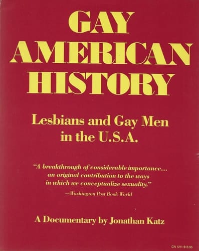 Gay American History Lesbians and Gay Men in the U.S.A. : a Documentary