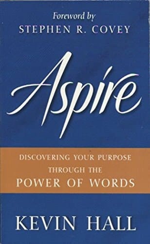 Aspire: Discovering Your Purpose Through the Power of Words