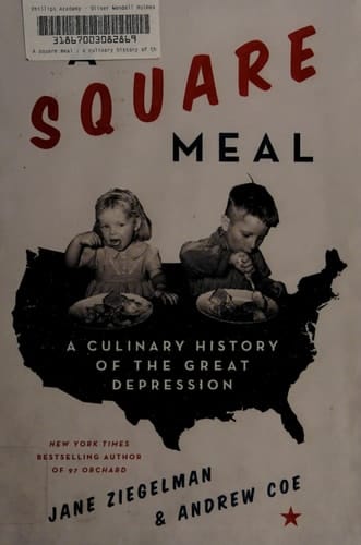 A Square Meal A Culinary History of the Great Depression