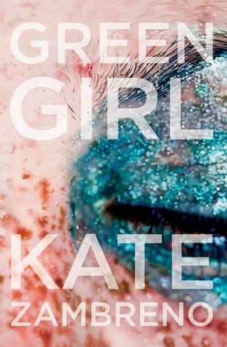 Green Girl A Novel