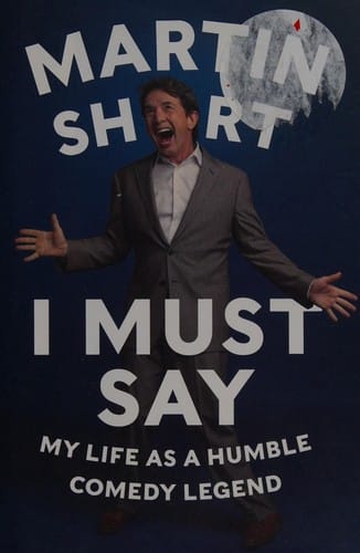 I Must Say My Life as a Humble Comedy Legend